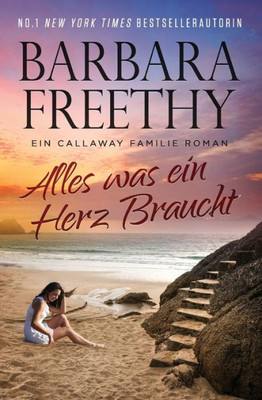 Alles was ein Herz Braucht (Callaways) (German Edition)