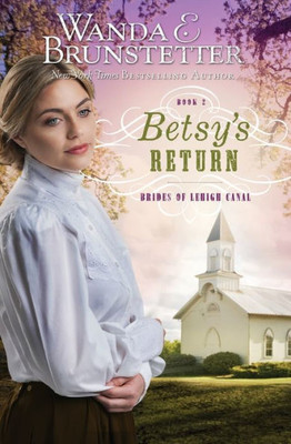 Betsy's Return (Brides of Lehigh Canal)