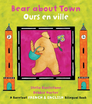 Bear About Town / Ours en ville (English and French Edition)