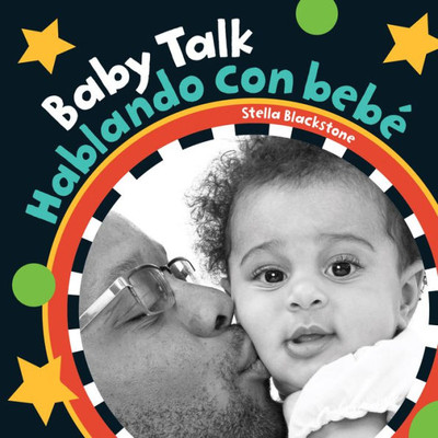 Baby Talk / Hablando con bebé (English and Spanish Edition)