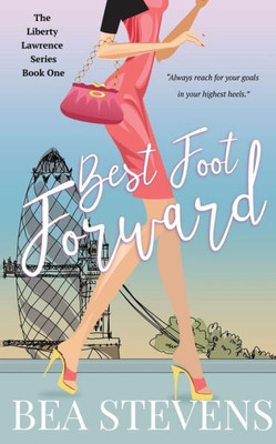 Best Foot Forward (Liberty Lawrence)