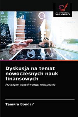 Dyskusja na temat nowoczesnych nauk finansowych (Polish Edition)