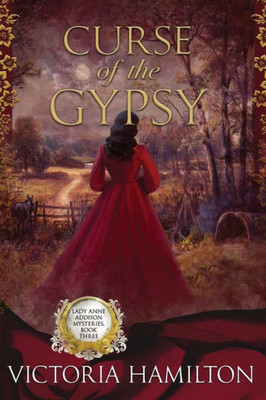 Curse of the Gypsy (Lady Anne Addison Mysteries)