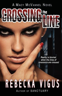 Crossing the Line (2) (Macy McVannel)