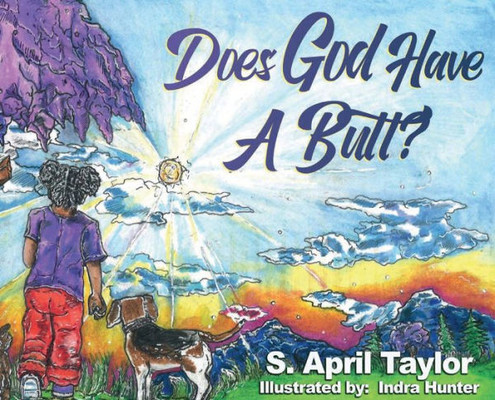 Does God Have a Butt?