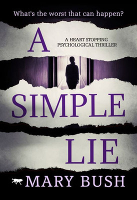 A Simple Lie: a heart stopping psychological thriller