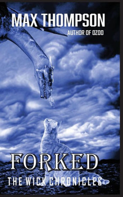Forked (The Wick Chronicles)