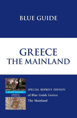 Blue Guide Greece The Mainland (Blue Guides (Norton))