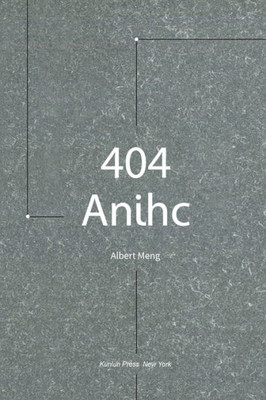 404 Anihc: The selection comprises five long poems