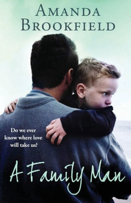 A Family Man: A heartbreaking novel of love and family