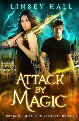 Attack by Magic (Dragon's Gift: The Valkyrie)