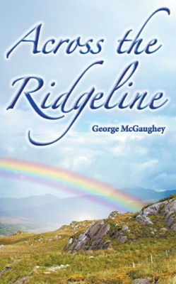 Across the Ridgeline: A story of personal transformation (1)