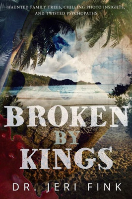Broken By Kings