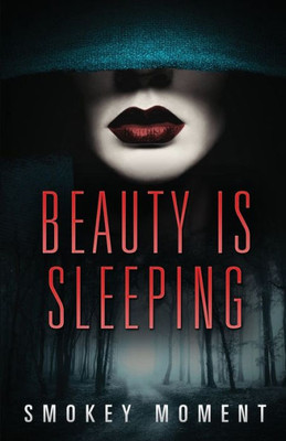 Beauty is Sleeping: a Paranormal Romantic Suspense Novel