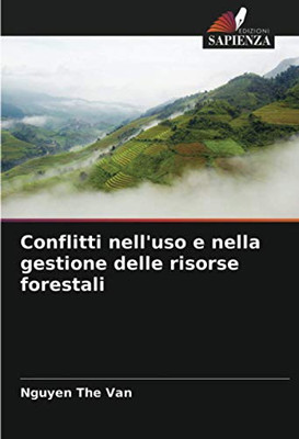 Conflitti nell'uso e nella gestione delle risorse forestali (Italian Edition)