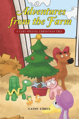 Adventures from the Farm: A Very Special Christmas Tree