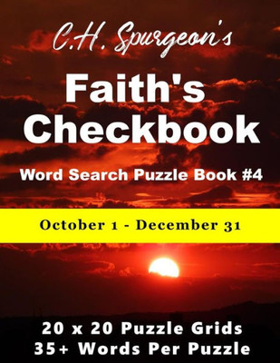 C. H. Spurgeons Faith Checkbook Word Search Puzzle Book #4: October 1 - December 31 (Christian Word Search)
