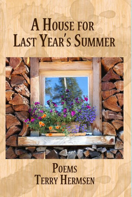 A House for Last Year's Summer: Poems (Harmony Poetry Series)