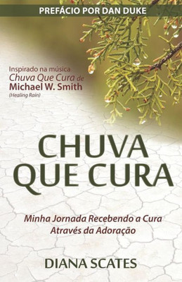 Chuva Que Cura (Portuguese Edition)