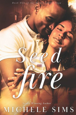 Act I: Seed On Fire (Moore Family Saga)