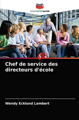 Chef de service des directeurs d'école (French Edition)