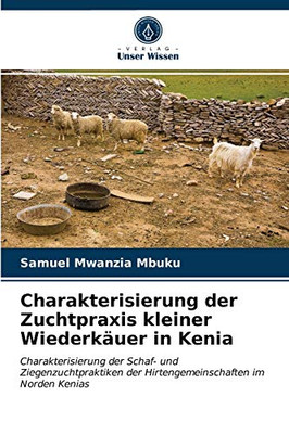 Charakterisierung der Zuchtpraxis kleiner Wiederkäuer in Kenia (German Edition)