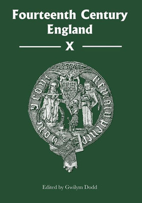 Fourteenth Century England X (Fourteenth Century England, 10)