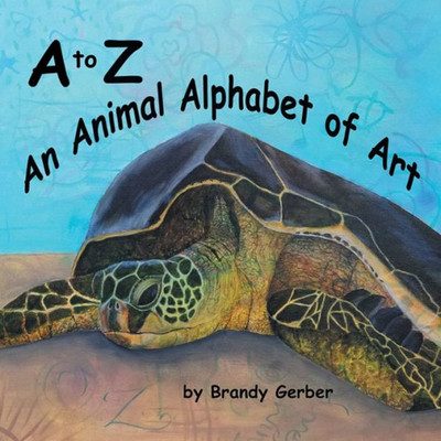 A to Z An Animal Alphabet