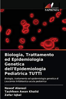 Biologia, Trattamento ed Epidemiologia Genetica dell'Epidemiologia Pediatrica TUTTI (Italian Edition)