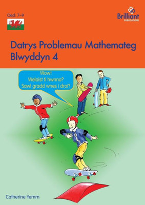 Datrys Problemau Mathemateg - Blwyddyn 4 (4) (Welsh Edition)