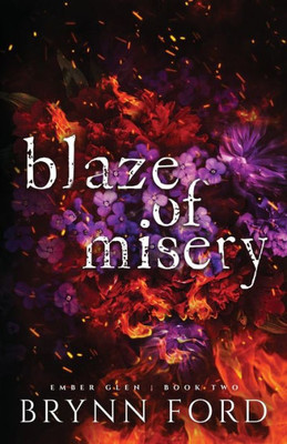 Blaze of Misery (Ember Glen)