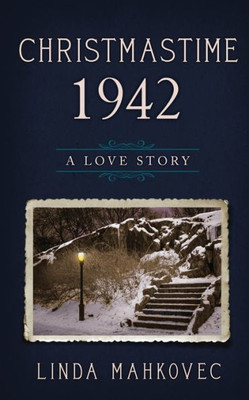 Christmastime 1942: A Love Story (The Christmastime Series)