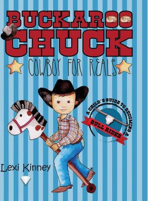 Buckaroo Chuck: Cowboy For Reals