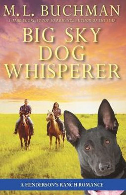 Big Sky Dog Whisperer: a Henderson Ranch Big Sky romance (Henderson's Ranch)