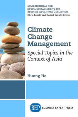 Climate Change Management: Special Topics in the Context of Asia
