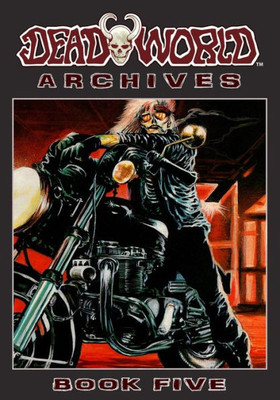 Deadworld Archives: Book Five