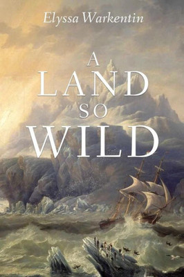 A Land So Wild