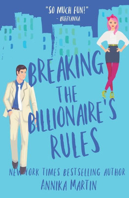 Breaking the Billionaire's Rules (Billionaires of Manhattan)