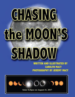 Chasing the Moon's Shadow