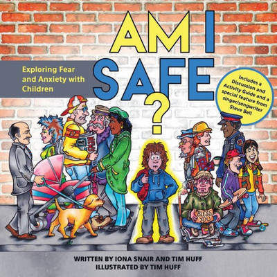 Am I Safe?: Exploring Fear and Anxiety with Children (Compassion)