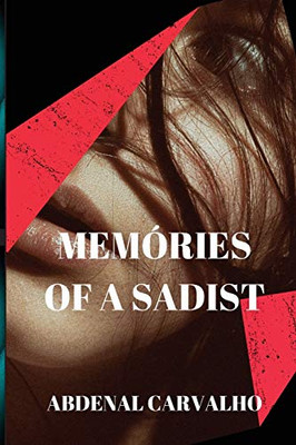 Memories of a Sadist - Paperback