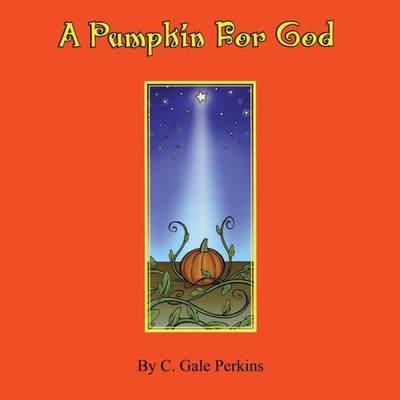 A Pumpkin for God