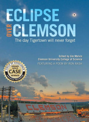 Eclipse over Clemson: The Day Tigertown Will Never Forget