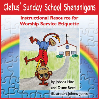 Cletus Sunday School Shenanigans: Instructional Resource for Worship Service Etiquette