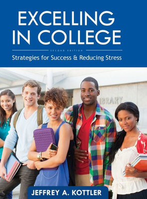 Excelling in College: Strategies for Success and Reducing Stress