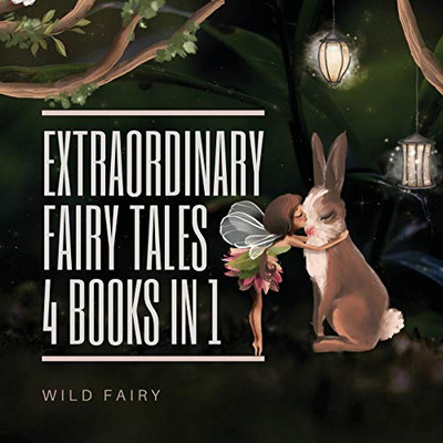 Extraordinary Fairy Tales: 4 Books in 1 - Paperback