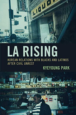 LA Rising (Korean Communities across the World)