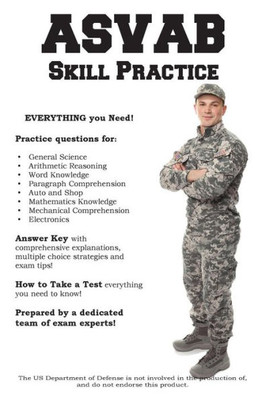 ASVAB Skill Practice: Armed Services Vocational Aptitude Battery Practice Questions