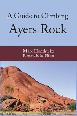 A Guide to Climbing Ayers Rock