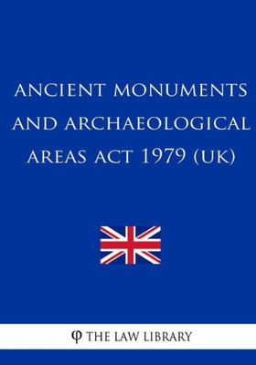 Ancient Monuments and Archaeological Areas Act 1979 (UK)